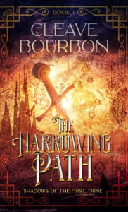 Title: The Harrowing Path, Author: Cleave Bourbon