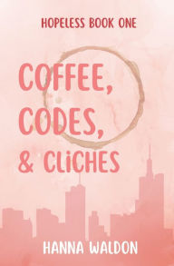 Electronic book free download pdf Coffee, Codes, & Cliches in English by Hanna Waldon  9798868947193