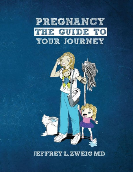 Pregnancy: The Guide to your Journey