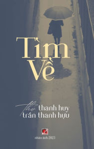 Title: Tìm V? (revised edition - hard cover), Author: Thanh Huu Tran