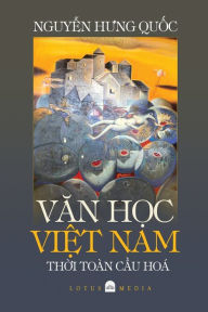 Title: VĂn HỌc ViỆt Nam ThỜi ToÃ¯Â¿Â½n CẦu HÃ¯Â¿Â½a, Author: Hung Quoc Nguyen