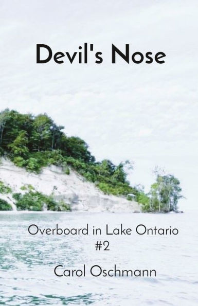 Devil's Nose: Overboard Lake Ontario #2