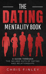 Title: The Dating Mentality Book, Author: Chris Finley