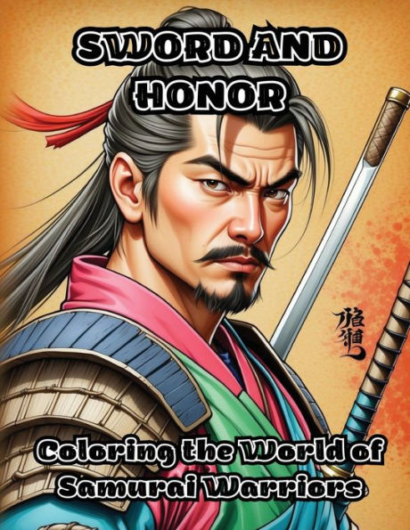 Sword and Honor: Coloring the World of Samurai Warriors