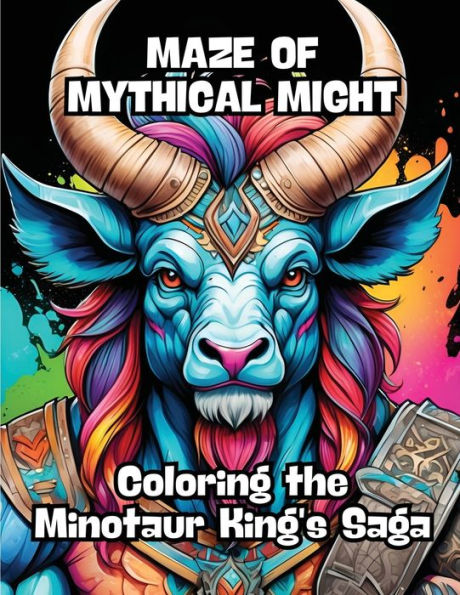 Maze of Mythical Might: Coloring the Minotaur King's Saga