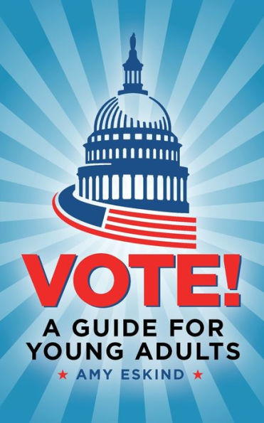 Vote! A Guide for Young Adults