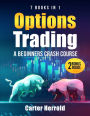 Options Trading: A Beginners Crash Course [7 BOOKS in 1] with Best Strategies and 1 # Guide to Become Pro at Trading Options Including BONUS Forex Trading