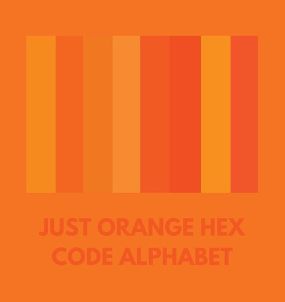 JUST ORANGE HEX CODE ALPHABET