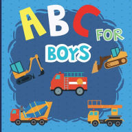 Title: ABC For Boy: An Awesome Trucks ABC Book with Chinese Names for Kids, Toddlers. This ABC book is designed for children aged 2-5 to learn English and Chinese truck names from A to Z., Author: Olga Ortiz
