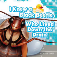 Title: I Knew a Black Beetle Who Lived Down the Drain: A Children's Book Adaptation of Christopher Morley's Poem 