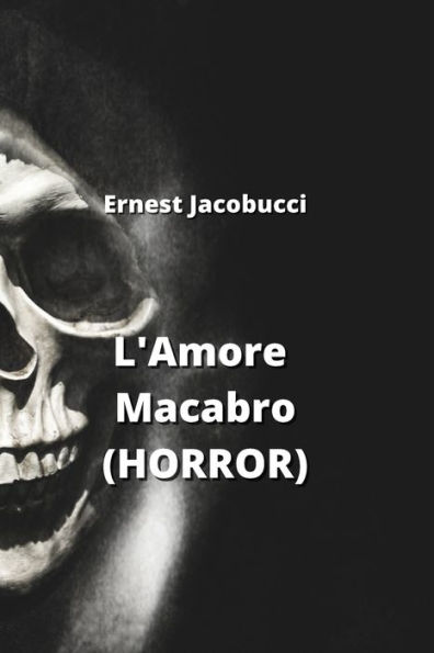 L'Amore Macabro (HORROR)