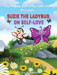 Title: Suzie the Ladybug on Self-Love, Author: Tanya Hollinshed