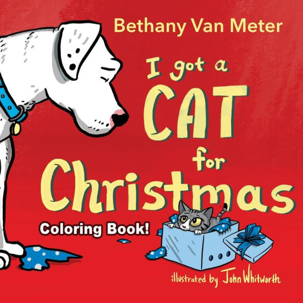Coloring Book! River the Dog - "I got a Cat for Christmas"