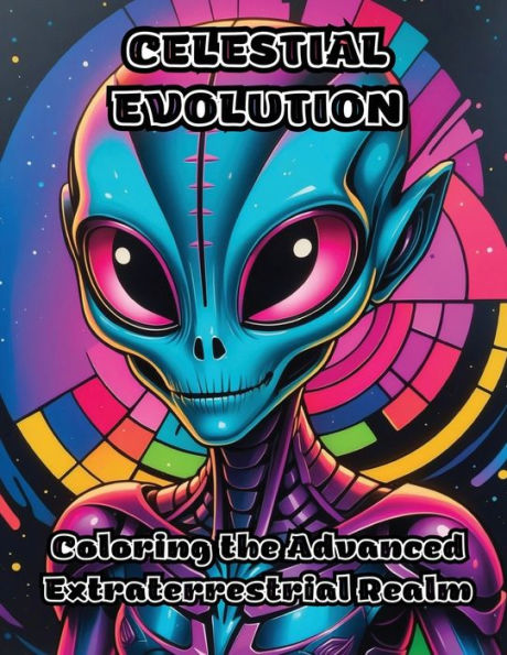 Celestial Evolution: Coloring the Advanced Extraterrestrial Realm