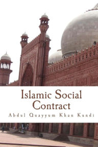 Title: Islamic Social Contract, Author: Abdul Quayyum Khan Kundi