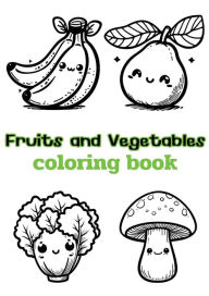 Title: Fruits and Vegetables coloring book: Children's coloring pages + word search puzzles, Author: Beccanica K