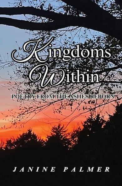 Kingdoms Within - Poetry from the Ashes Reborn