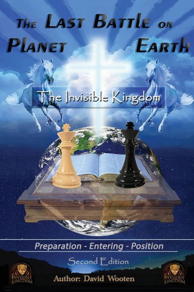 The Last Battle on Planet Earth: Invisible Kingdom