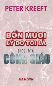 Title: Bon Muoi Ly Do Toi La Nguoi Cong Giao, Author: Trinh Nguyen