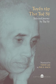 Title: Tuyển Tập Thơ Tuệ Sỹ Selected poems by Tuệ Sỹ, Author: Terry Lee