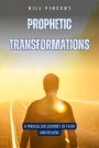 Prophetic Transformations: A Miraculous Journey of Faith and Healing