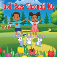 Title: God Sees Through Me, Author: Vicentia Brooks