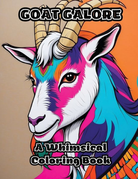 Goat Galore: A Whimsical Coloring Book