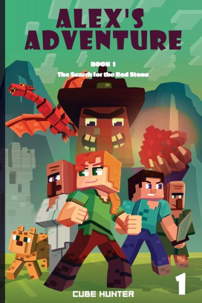 Alex's Adventure Book 1: the Search for Red Stone