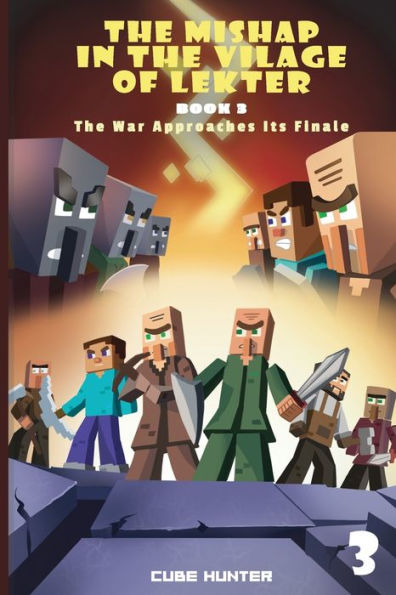 The Mishap Village of Lekter Book 3: War Approaches Its Finale