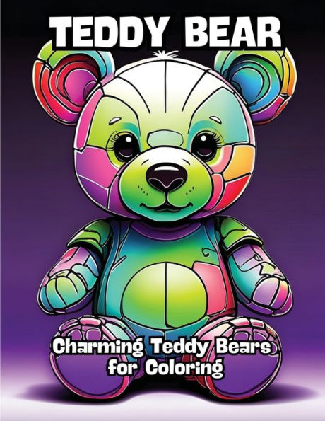 Teddy Bear: Charming Teddy Bears for Coloring
