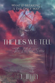 Title: The Lies We Tell, Author: E Y Kelley