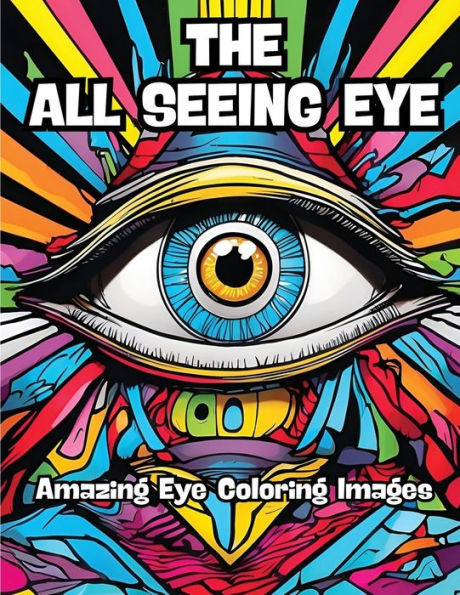 The All Seeing Eye: Amazing Eye Coloring Images