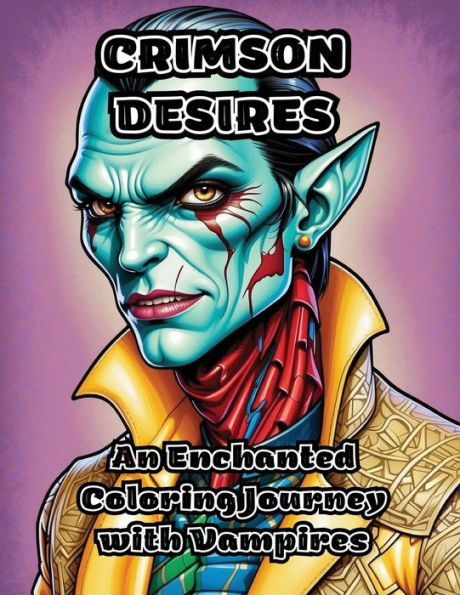 Crimson Desires: An Enchanted Coloring Journey with Vampires