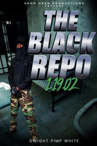 Title: The Black Repo 1.19.02, Author: Dwight White