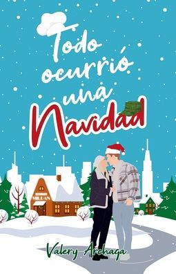 Todo OcurriÃ¯Â¿Â½ Una Navidad