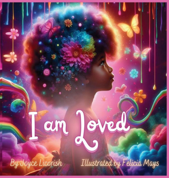 I am Loved: Daily Affirmations for Your Little Princess