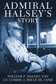 Title: Admiral Halsey's Story, Author: William F Halsey