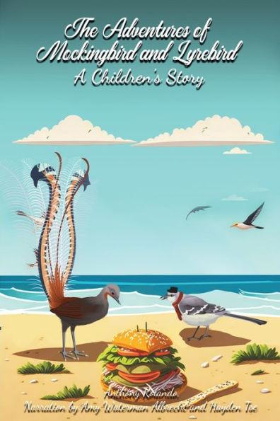 The Adventures of Mockingbird and Lyrebird: A Children's Story