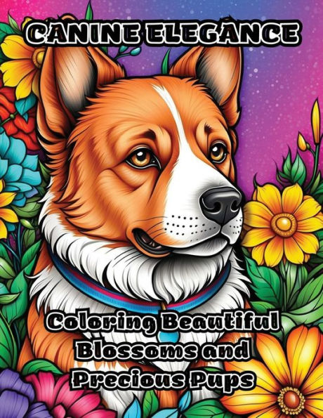 Canine Elegance: Coloring Beautiful Blossoms and Precious Pups