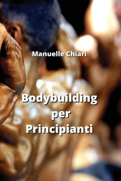 Bodybuilding per Principianti