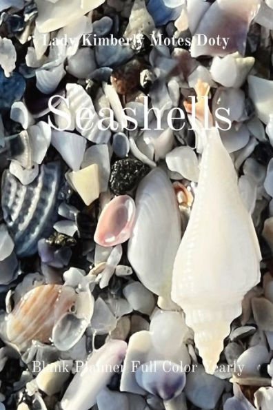 Seashells: Blank Planner Full Color Yearly