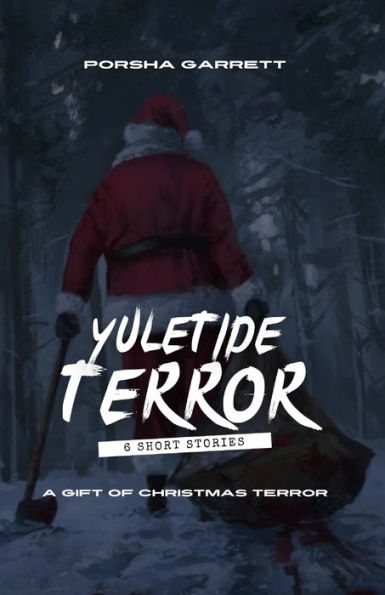 Yuletide Terror: A Gift of Christmas Terror: A