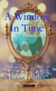 Title: A Window in Time, Author: June Whatley