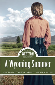Title: A Wyoming Summer, Author: Carla Kelly