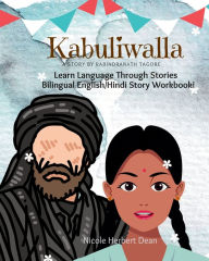 Title: Kabuliwalla: English/Hindi Bilingual Story Workbook, Author: Nicole Herbert Dean