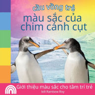 Title: cầu vồng trẻ, mÃ¯Â¿Â½u sắc của, chim cÃ¯Â¿Â½nh cụt: Giới thiệu mÃ¯Â¿Â½u sắc cho tÃ¯Â¿Â½m trÃ¯Â¿Â½ trẻ, Author: Rainbow Roy