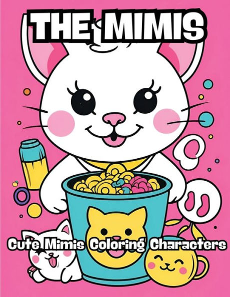 The Mimis: Cute Mimis Coloring Characters