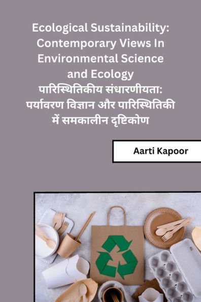 Ecological Sustainability: Contemporary Views In Environmental Science and Ecology
