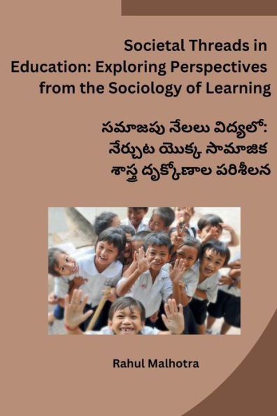 Societal Threads in Education: Exploring Perspectives from the Sociology of Learning