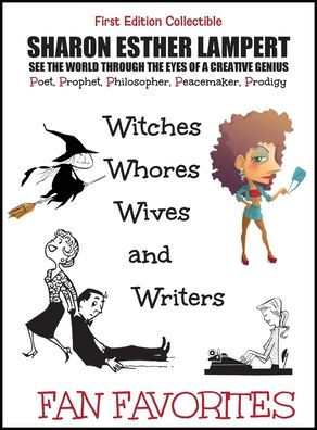 Witches, Whores, Writers, and Wives WORLD FAMOUS POEMS: One of the World's Greatest Poets, The Greatest Poems Ever Written on Extraordinary World Events, Gifts of Genius, Included Published Fan Mail, 5 Star Reviews!